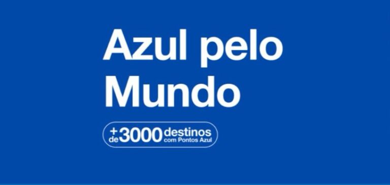 Azul Interline muda de nome para Azul pelo Mundo Cartões Milhas e